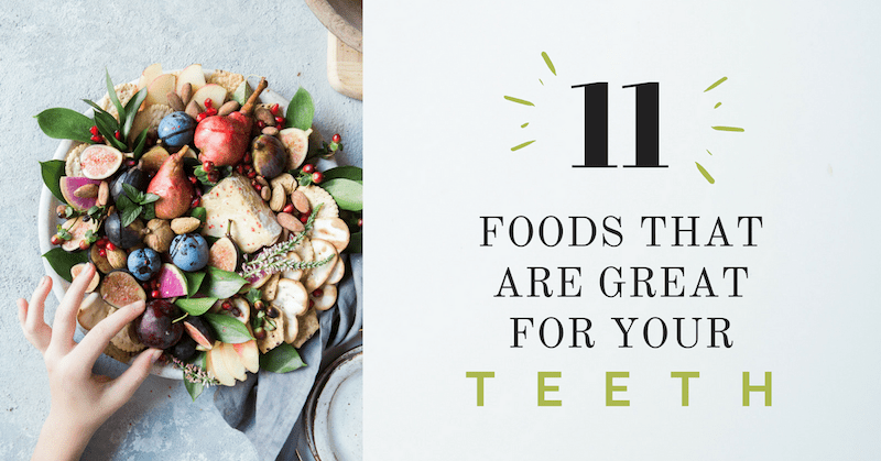 11-Foods-Great-For-Your-Teeth Foods that are good for dental health