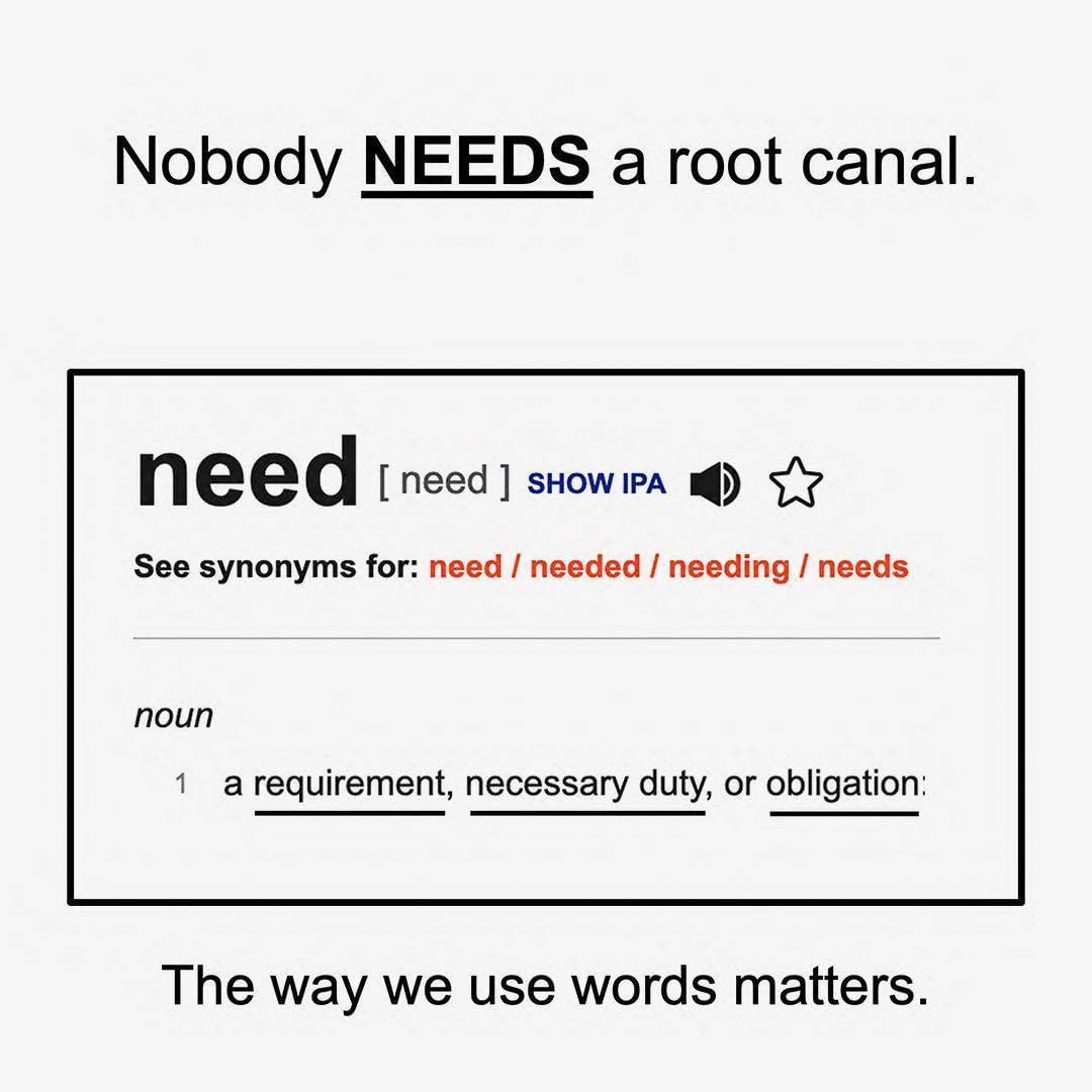 nobody needs a root canal